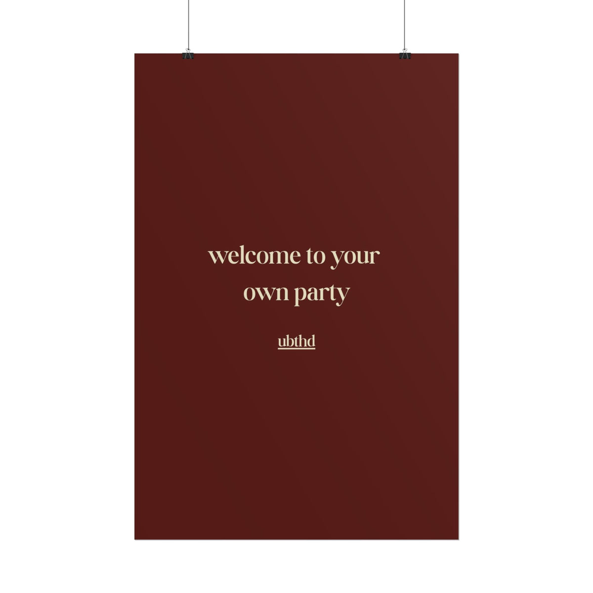 Welcome to Your Own Party | Minimalist Retro Typography Poster