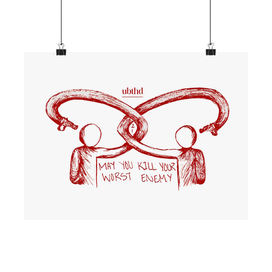 Kill Your Worst Enemy - Red Poster Print