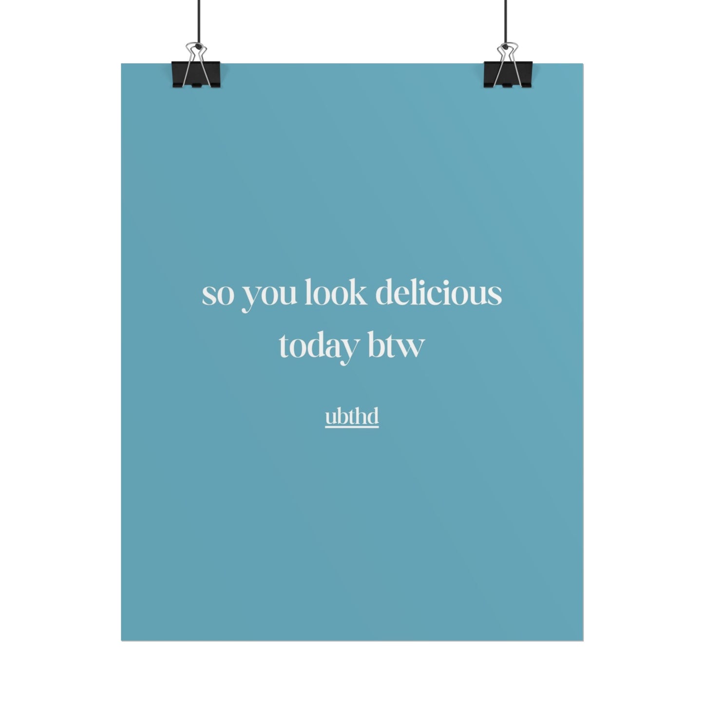So You Look Delicious | Cheeky Vintage Typography Print