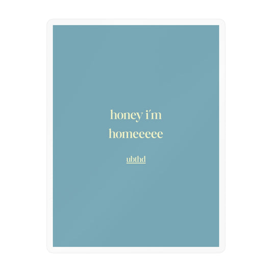 Honey I'm Home | Minimalist Soft Blue Retro Vinyl Sticker