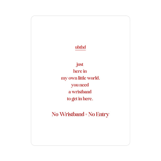 My Own Little World - Red on White Vinyl Sticker