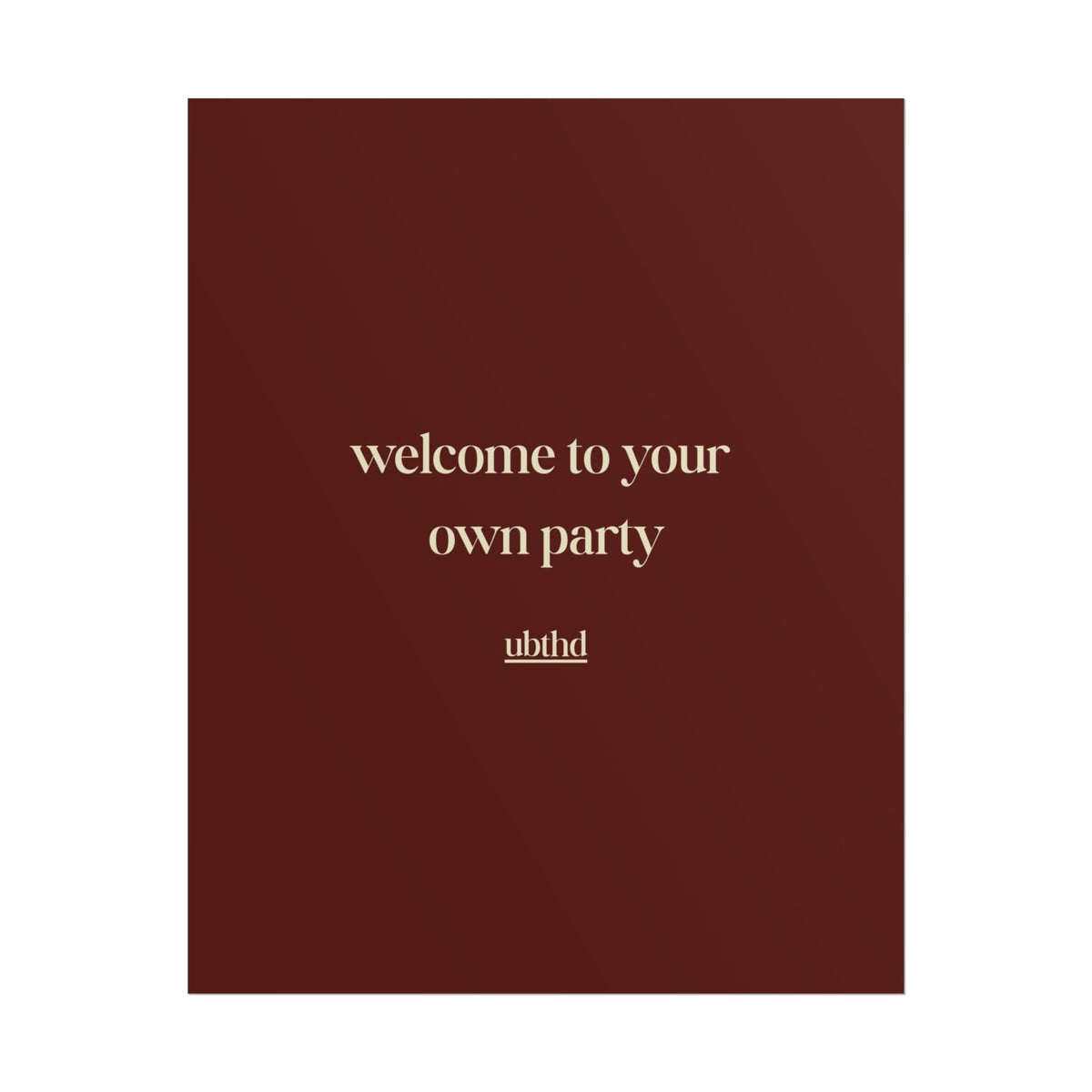 Welcome to Your Own Party | Minimalist Retro Typography Poster