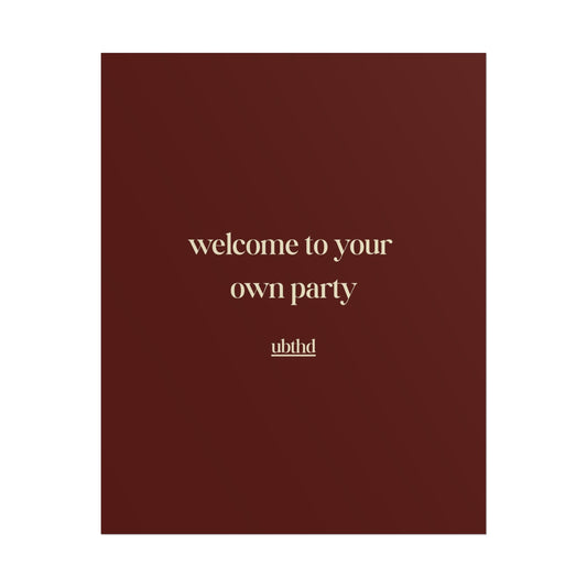 Welcome to Your Own Party | Minimalist Retro Typography Poster