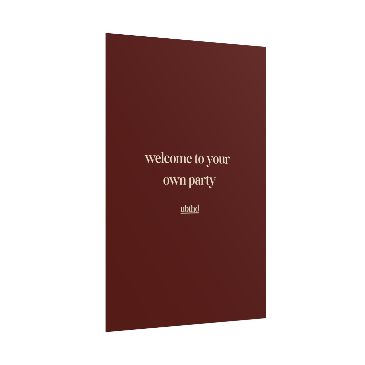 Welcome to Your Own Party | Minimalist Retro Typography Poster