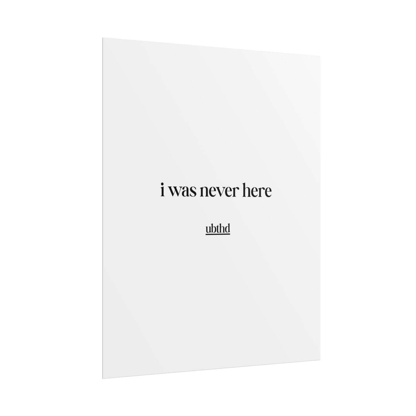 I Was Never Here | Dark Academia Minimalist Typography Poster