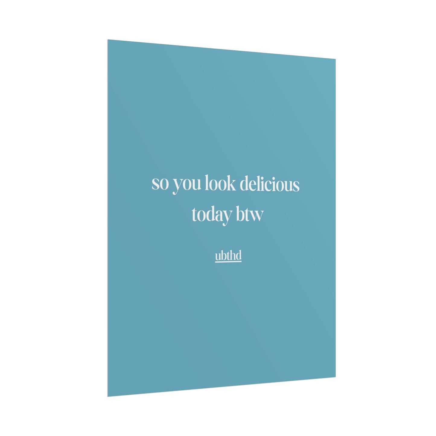 So You Look Delicious | Cheeky Vintage Typography Print