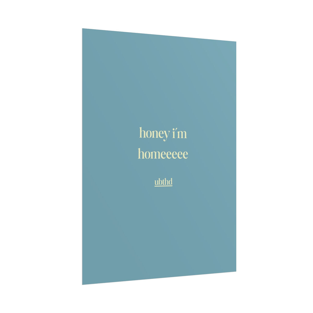 Honey I'm Home | Soft Blue Retro Typography Wall Art Poster