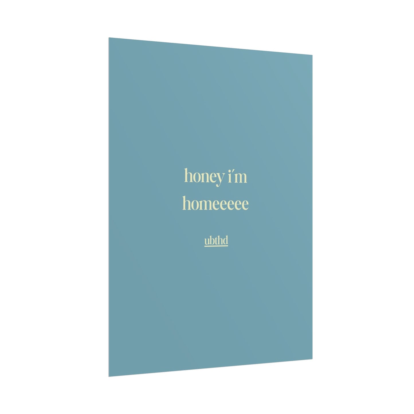 Honey I'm Home | Soft Blue Retro Typography Wall Art Poster