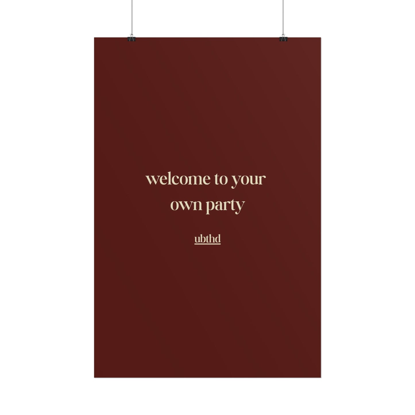 Welcome to Your Own Party | Minimalist Retro Typography Poster