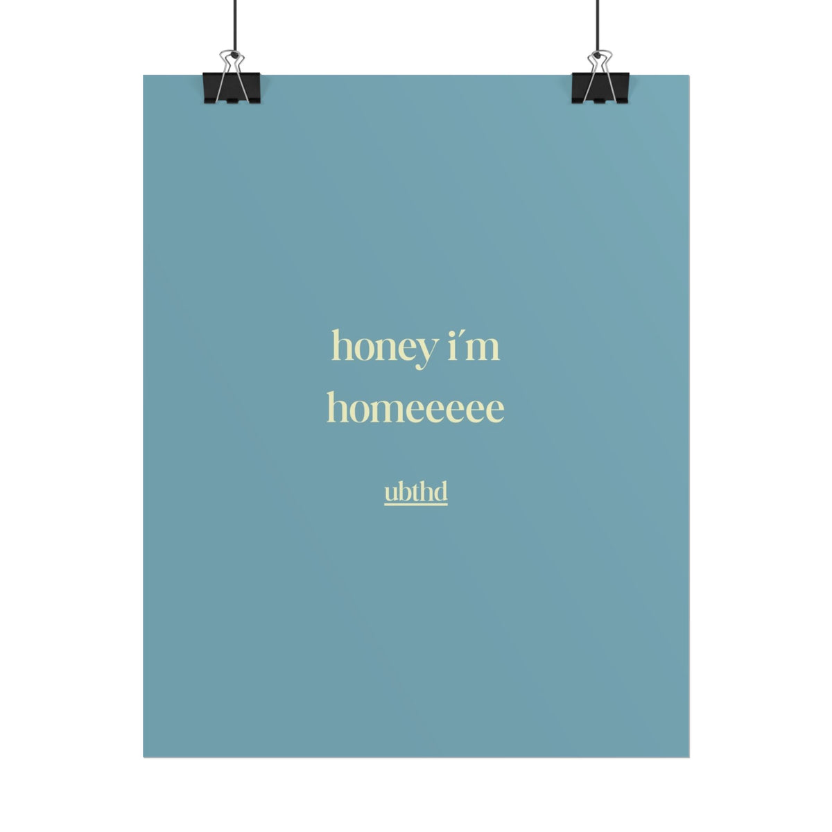 Honey I'm Home | Soft Blue Retro Typography Wall Art Poster