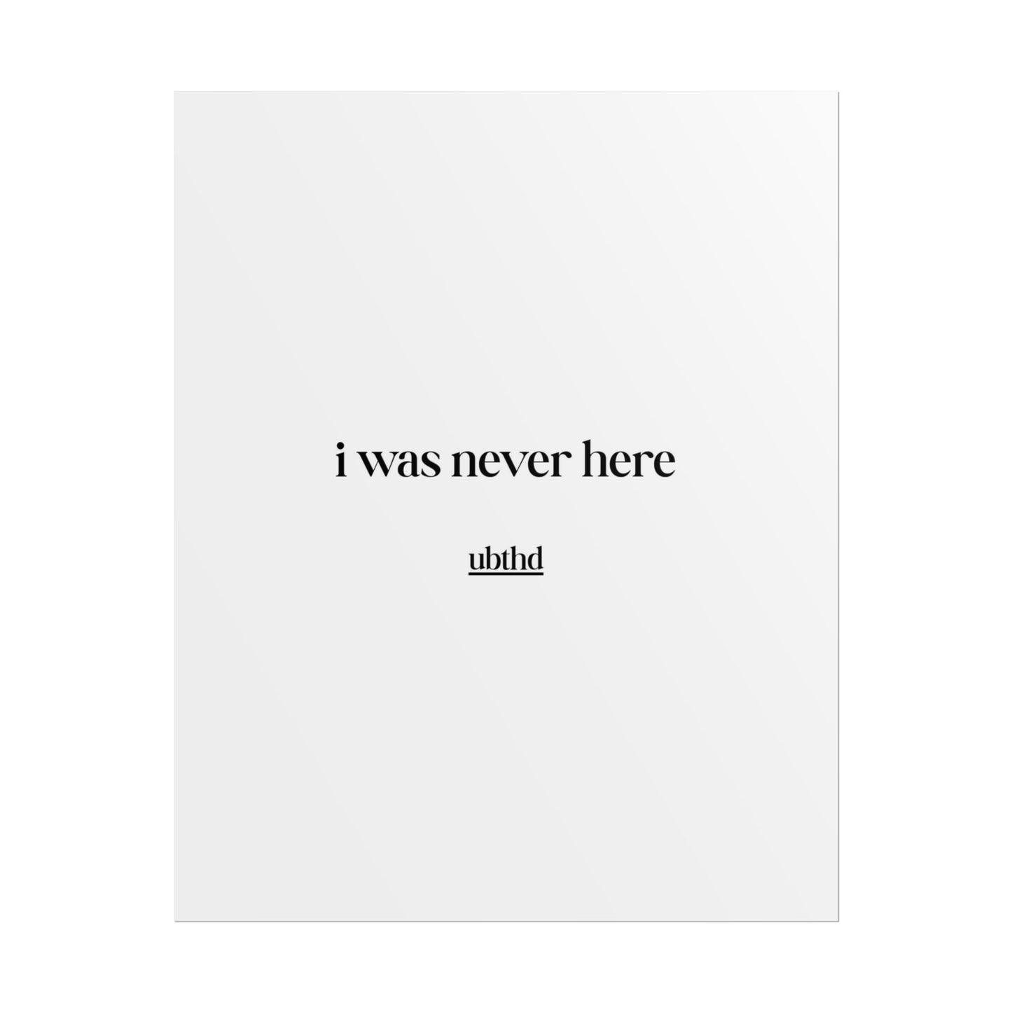 I Was Never Here | Dark Academia Minimalist Typography Poster