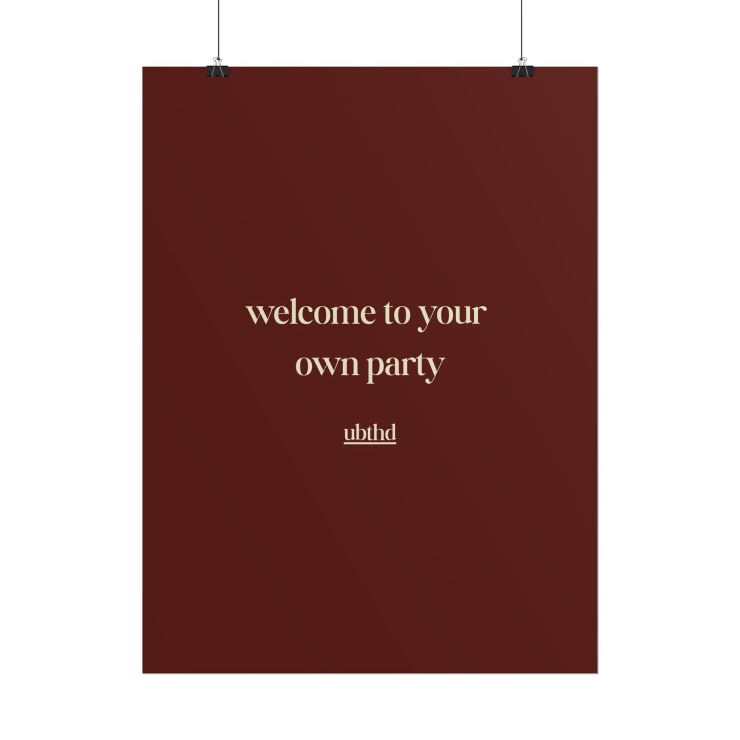 Welcome to Your Own Party | Minimalist Retro Typography Poster