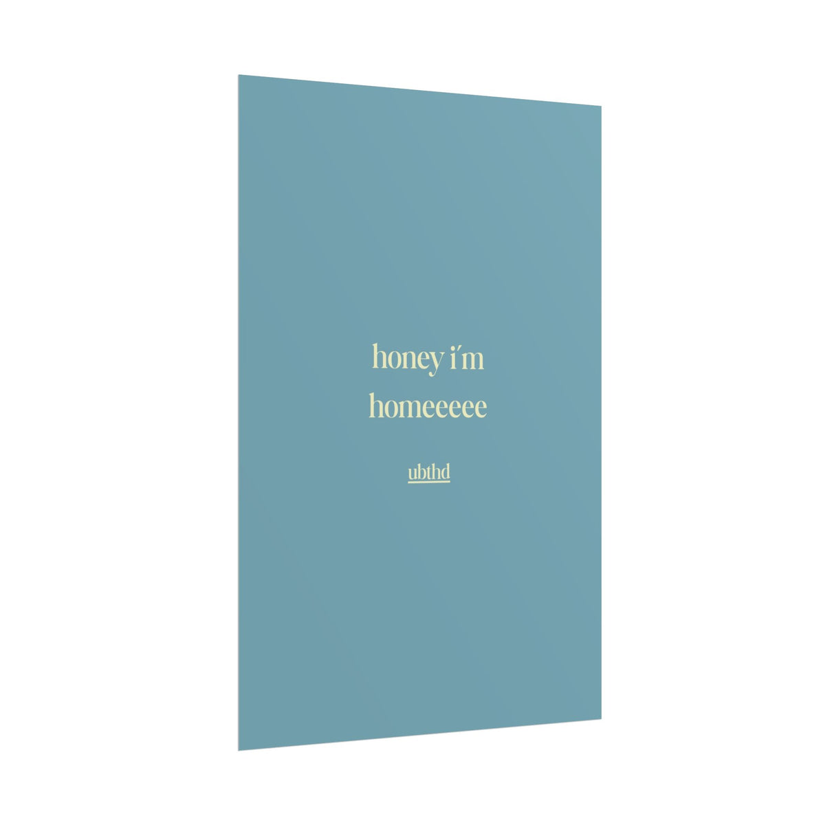 Honey I'm Home | Soft Blue Retro Typography Wall Art Poster