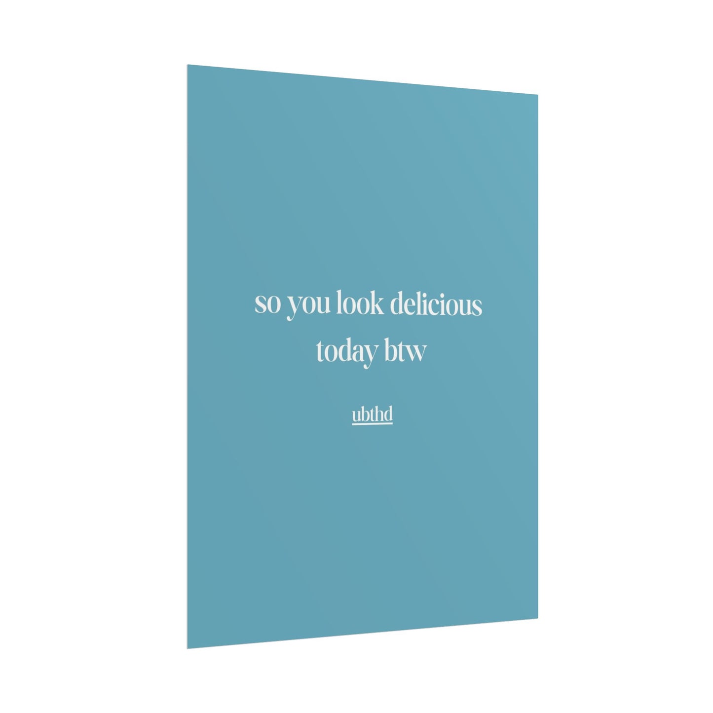 So You Look Delicious | Cheeky Vintage Typography Print