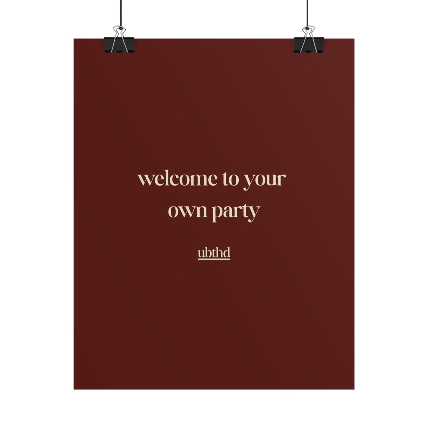 Welcome to Your Own Party | Minimalist Retro Typography Poster
