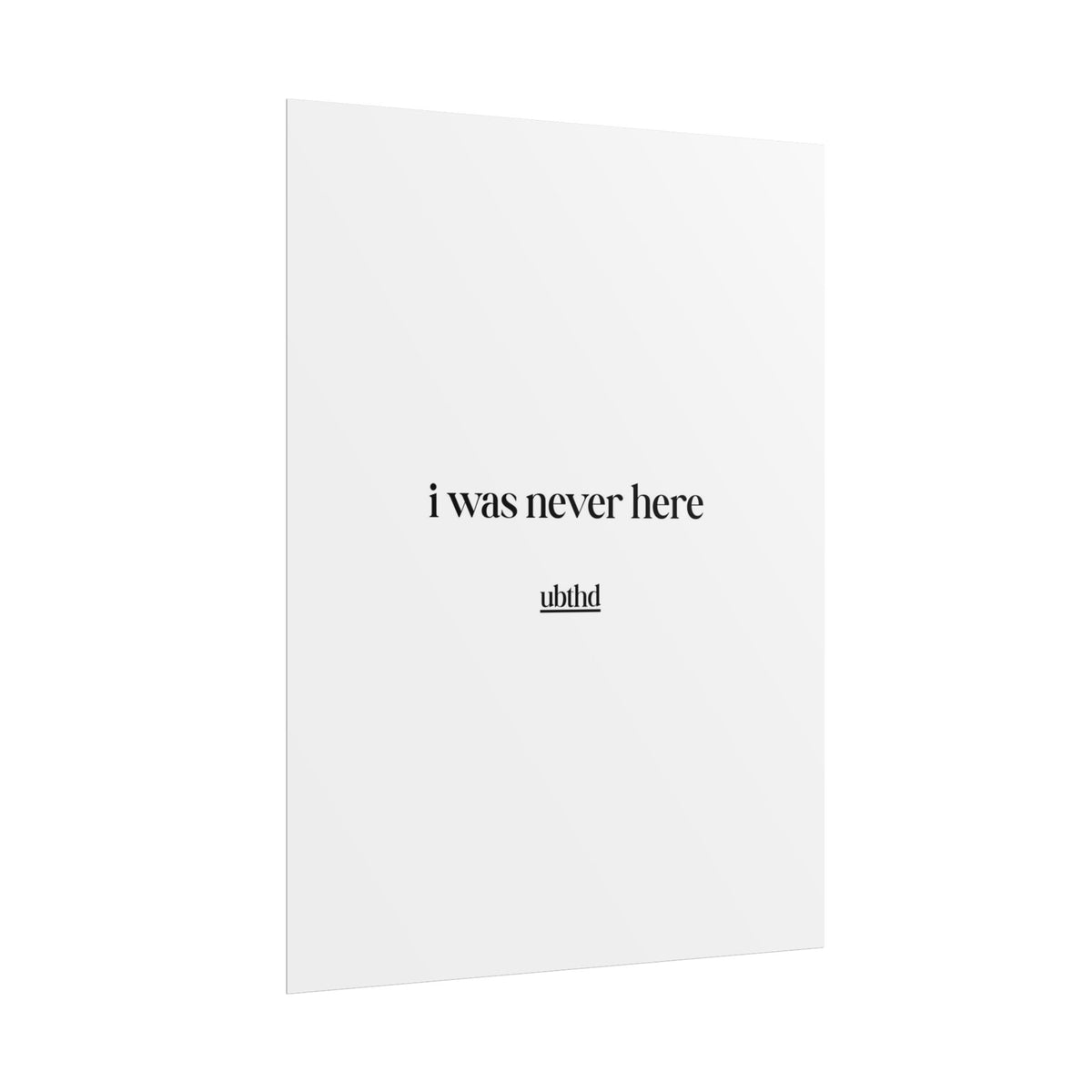 I Was Never Here | Dark Academia Minimalist Typography Poster